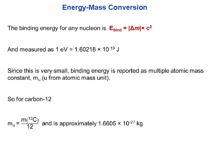 Energy-Mass Conversion 