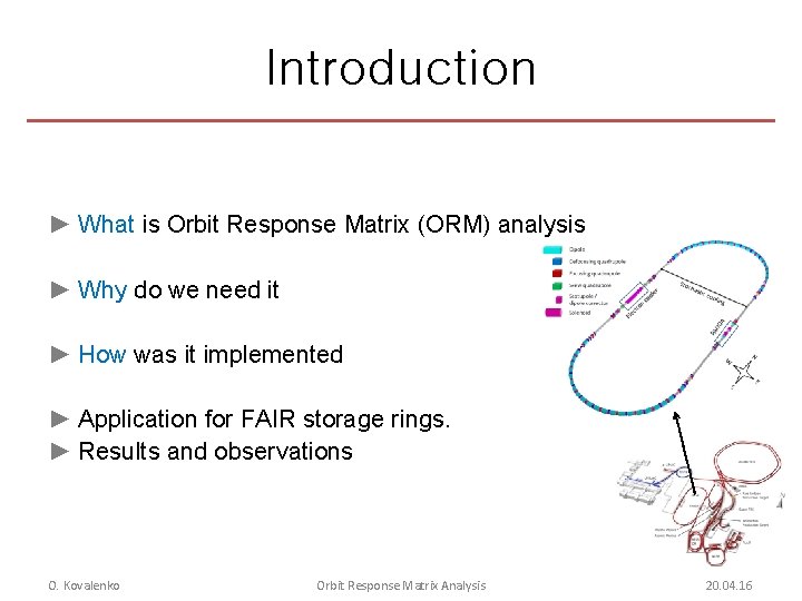 Introduction ► What is Orbit Response Matrix (ORM) analysis ► Why do we need