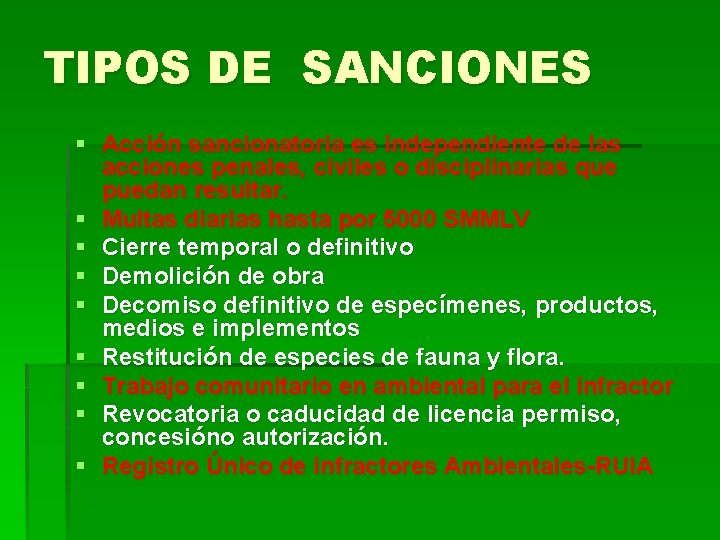 TIPOS DE SANCIONES § Acción sancionatoria es independiente de las acciones penales, civiles o