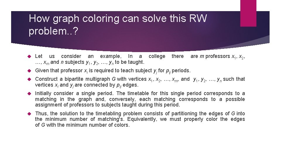 How graph coloring can solve this RW problem. . ? Let us consider an