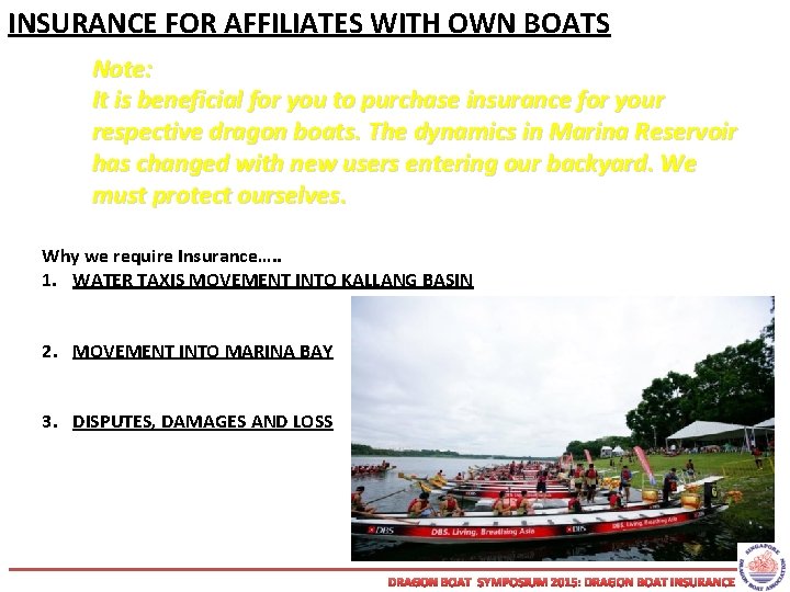 INSURANCE FOR AFFILIATES WITH OWN BOATS Note: It is beneficial for you to purchase