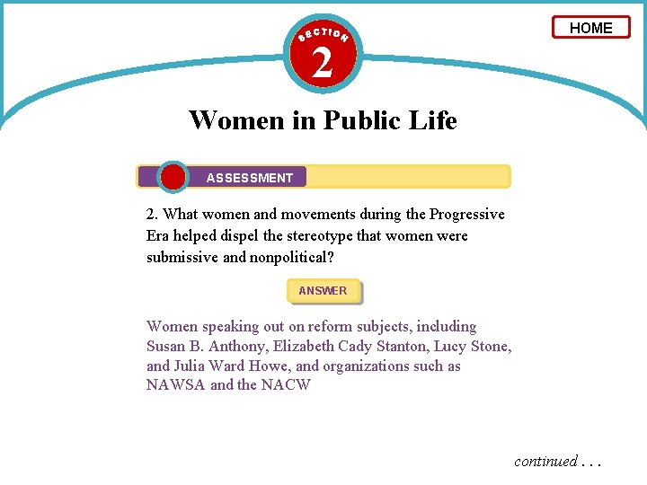 2 HOME Women in Public Life ASSESSMENT 2. What women and movements during the