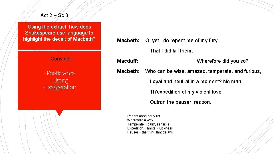 Act 2 – Sc 3 Using the extract, how does Shakespeare use language to