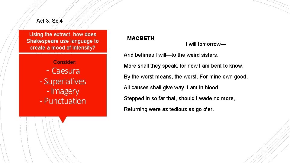 Act 3: Sc 4 Using the extract, how does Shakespeare use language to create