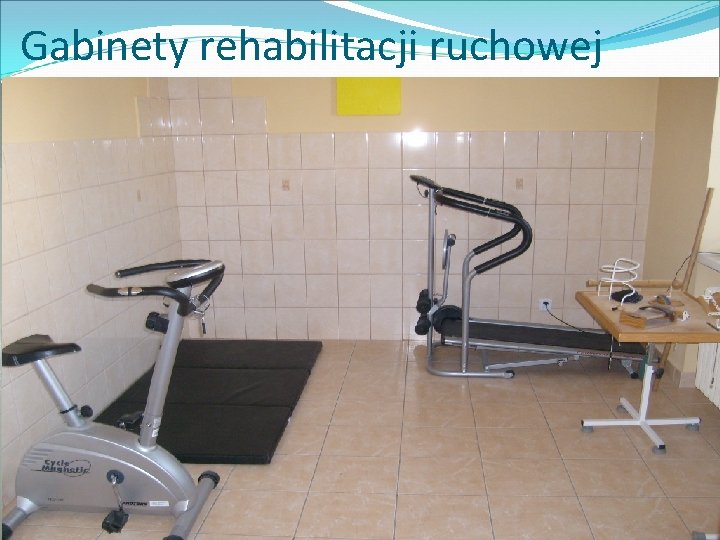 Gabinety rehabilitacji ruchowej 