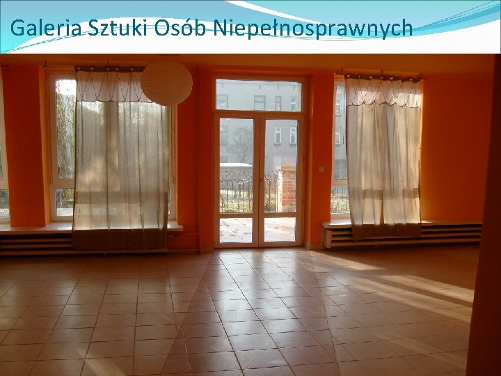 Galeria Sztuki Osób Niepełnosprawnych 