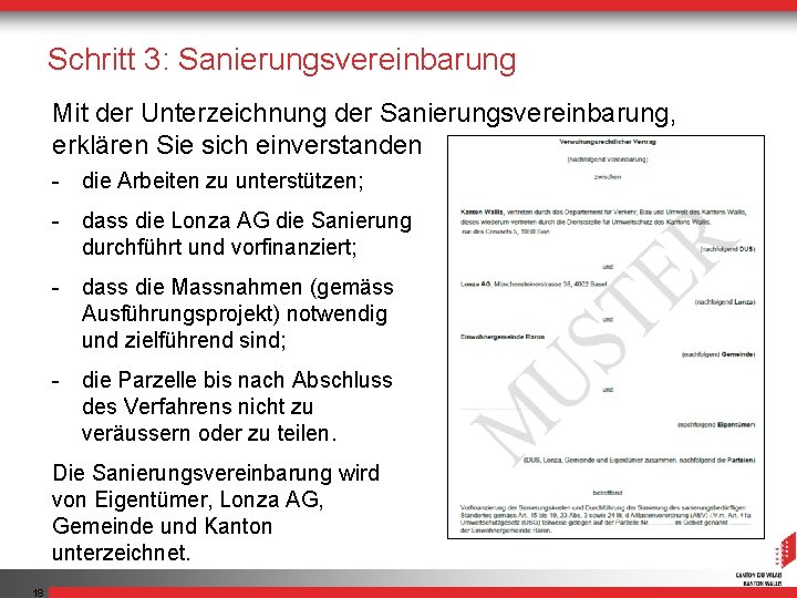 Schritt 3: Sanierungsvereinbarung Mit der Unterzeichnung der Sanierungsvereinbarung, erklären Sie sich einverstanden - die