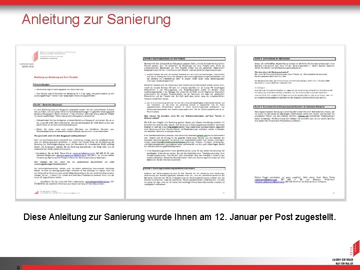 Anleitung zur Sanierung Diese Anleitung zur Sanierung wurde Ihnen am 12. Januar per Post