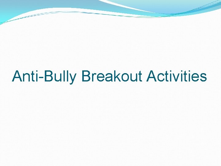 Anti-Bully Breakout Activities 