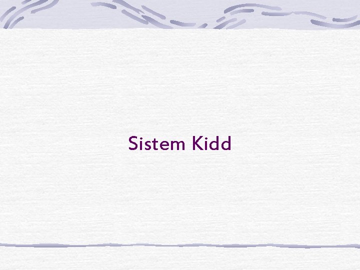 Sistem Kidd 