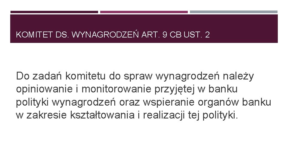 KOMITET DS. WYNAGRODZEŃ ART. 9 CB UST. 2 Do zadań komitetu do spraw wynagrodzeń