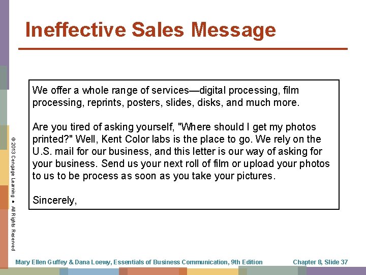 Ineffective Sales Message We offer a whole range of services—digital processing, film processing, reprints,