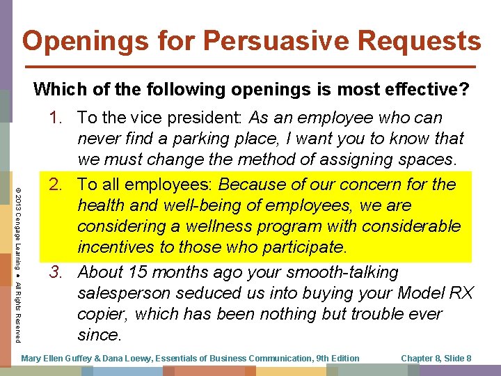Openings for Persuasive Requests Which of the following openings is most effective? © 2013 Openings for Persuasive Requests Which of the following openings is most effective? © 2013