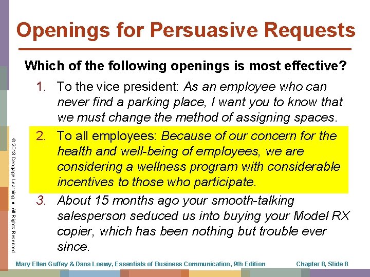 Openings for Persuasive Requests Which of the following openings is most effective? © 2013