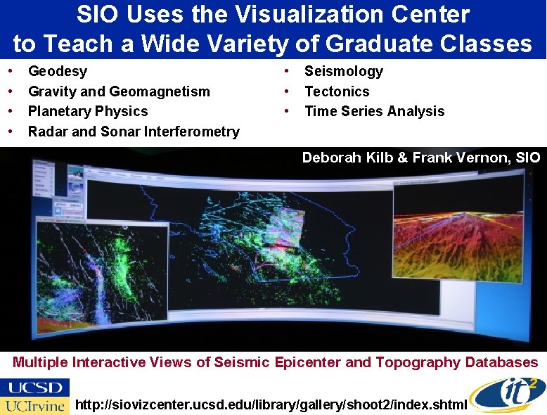 SIO Uses the Visualization Center to Teach a Wide Variety of Graduate Classes •