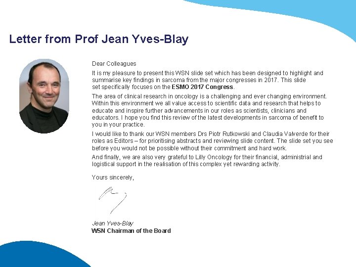 Letter from Prof Jean Yves-Blay Dear Colleagues It is my pleasure to present this