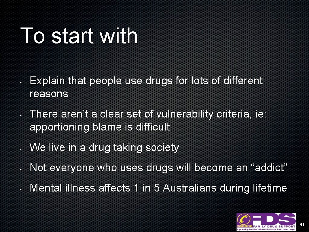 To start with • • Explain that people use drugs for lots of different