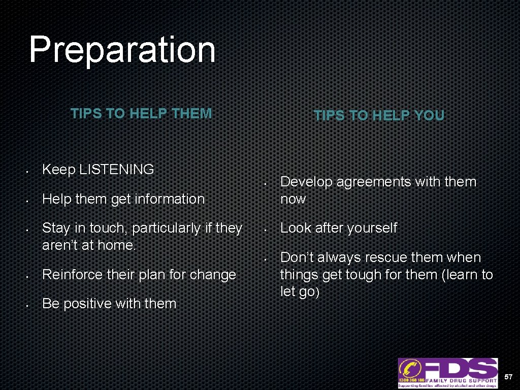 Preparation TIPS TO HELP THEM • TIPS TO HELP YOU Keep LISTENING • •