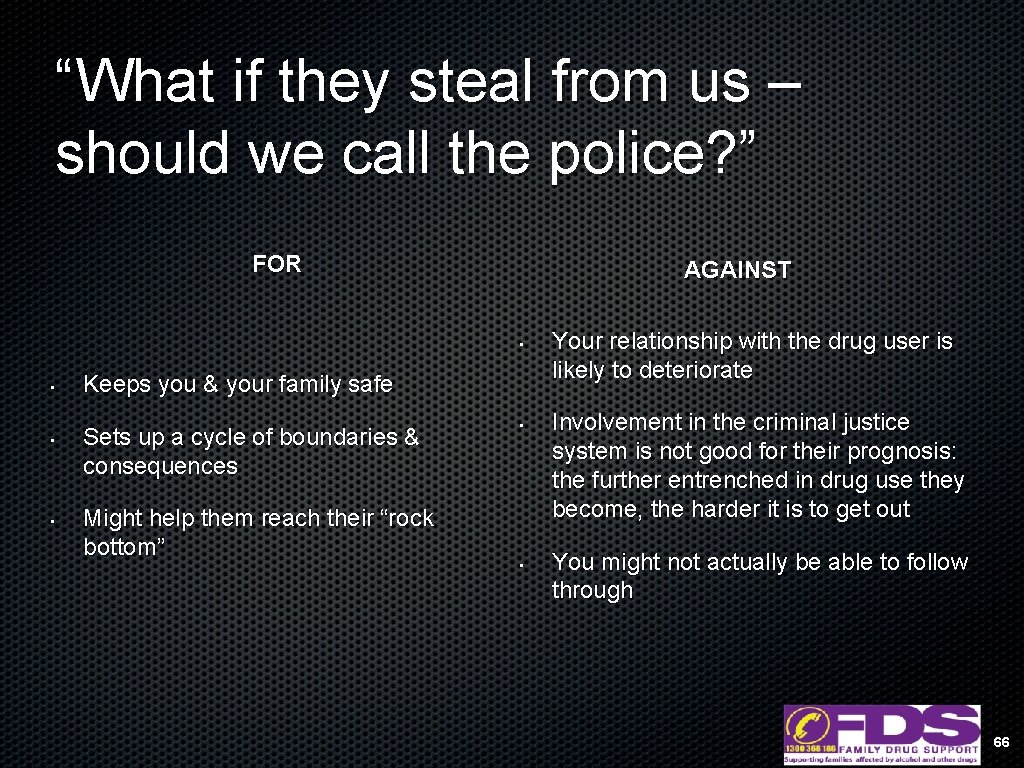 “What if they steal from us – should we call the police? ” FOR
