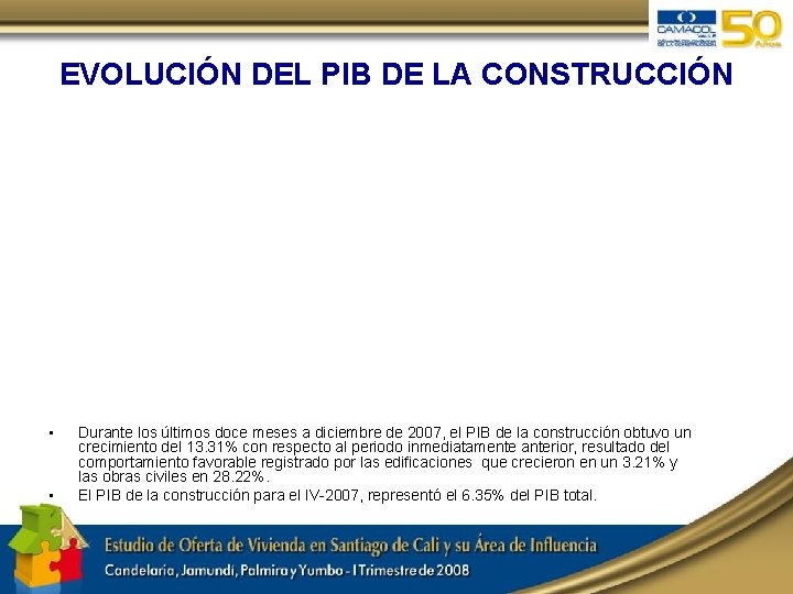 EVOLUCIÓN DEL PIB DE LA CONSTRUCCIÓN • • Durante los últimos doce meses a