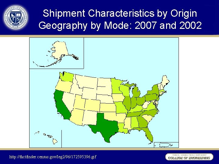 Shipment Characteristics by Origin Geography by Mode: 2007 and 2002 http: //factfinder. census. gov/leg