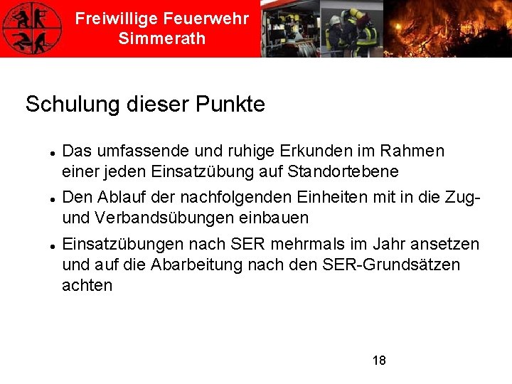 Freiwillige Feuerwehr Simmerath Schulung dieser Punkte Das umfassende und ruhige Erkunden im Rahmen einer