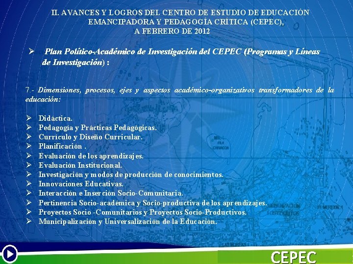 II. AVANCES Y LOGROS DEL CENTRO DE ESTUDIO DE EDUCACIÓN EMANCIPADORA Y PEDAGOGÍA CRÍTICA