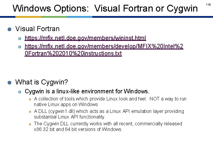 Windows Options: Visual Fortran or Cygwin ¥ Visual Fortran ¥ ¥ ¥ https: //mfix.