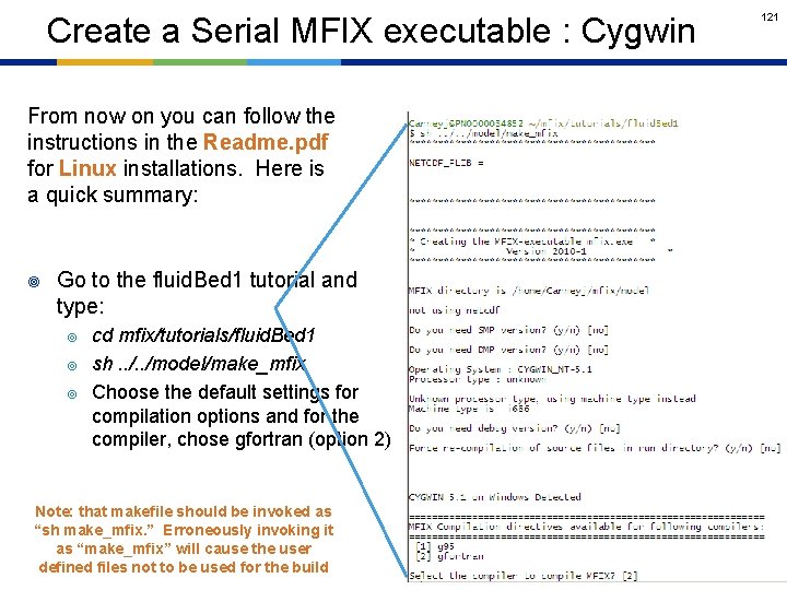 Create a Serial MFIX executable : Cygwin From now on you can follow the