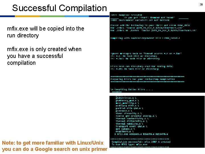 Successful Compilation mfix. exe will be copied into the run directory mfix. exe is