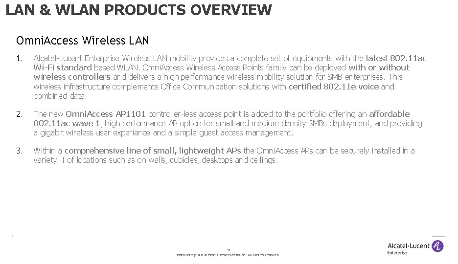 LAN & WLAN PRODUCTS OVERVIEW Omni. Access Wireless LAN 1. Alcatel-Lucent Enterprise Wireless LAN