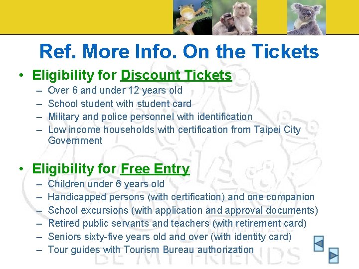 Ref. More Info. On the Tickets • Eligibility for Discount Tickets – – Over