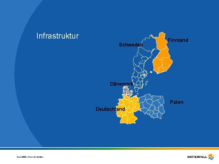 Infrastruktur Schweden Finnland Dänemark Polen Deutschland April 2009 | Gero Eichmüller 