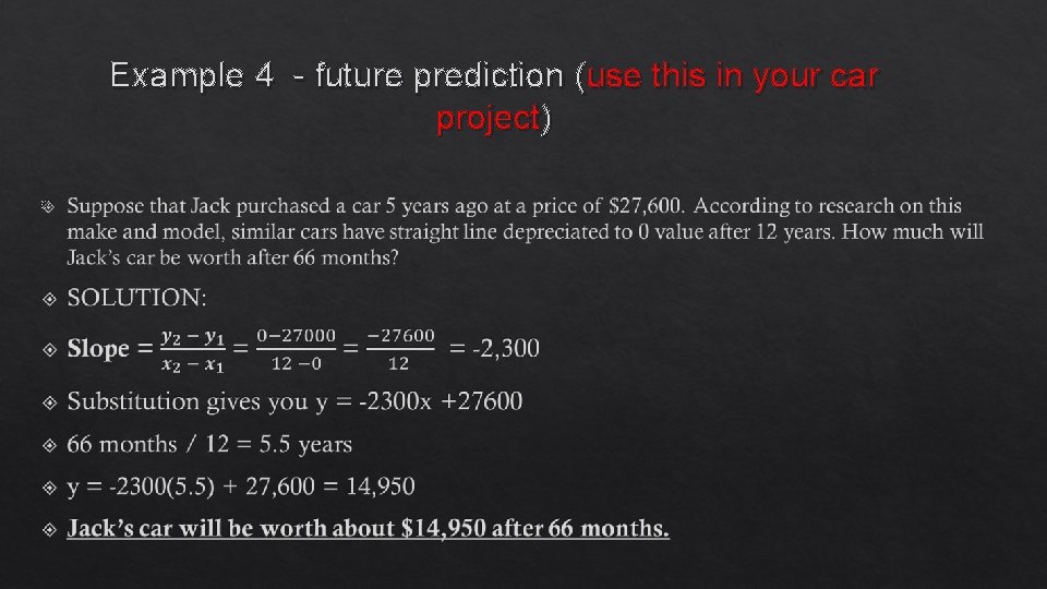 Example 4 - future prediction (use this in your car project) 