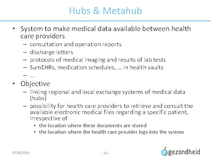 Hubs & Metahub • System to make medical data available between health care providers