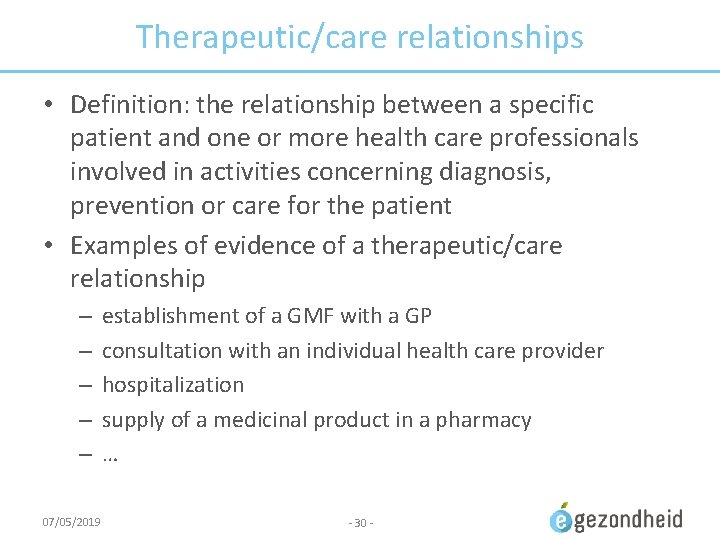 Therapeutic/care relationships • Definition: the relationship between a specific patient and one or more