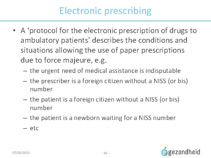 Electronic prescribing • A ‘protocol for the electronic prescription of drugs to ambulatory patients’