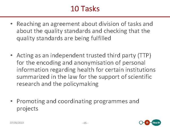 10 Tasks • Reaching an agreement about division of tasks and about the quality