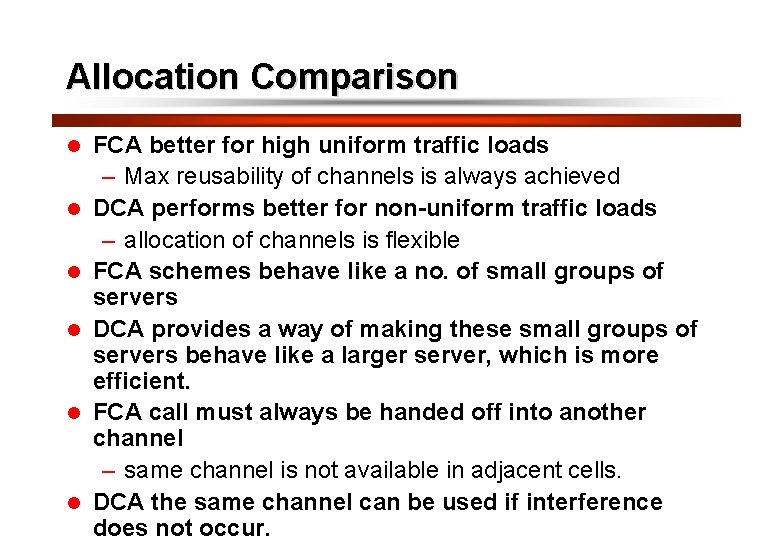 34 Allocation Comparison l l l FCA better for high uniform traffic loads –