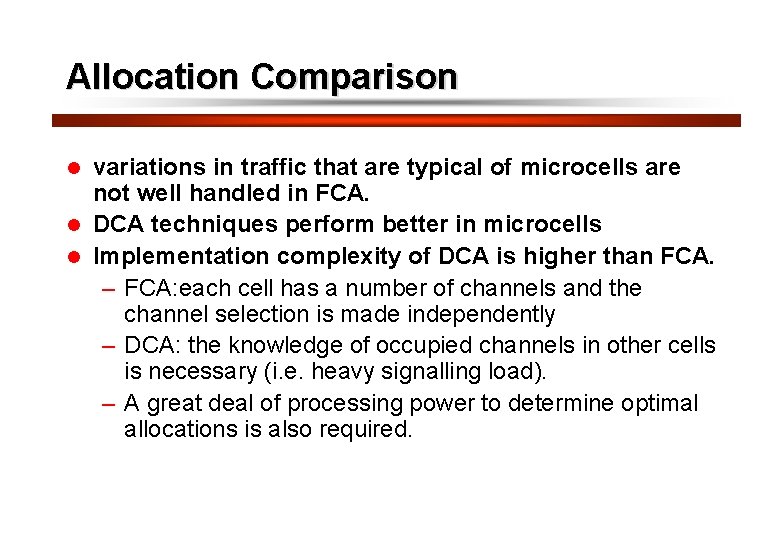 35 Allocation Comparison variations in traffic that are typical of microcells are not well