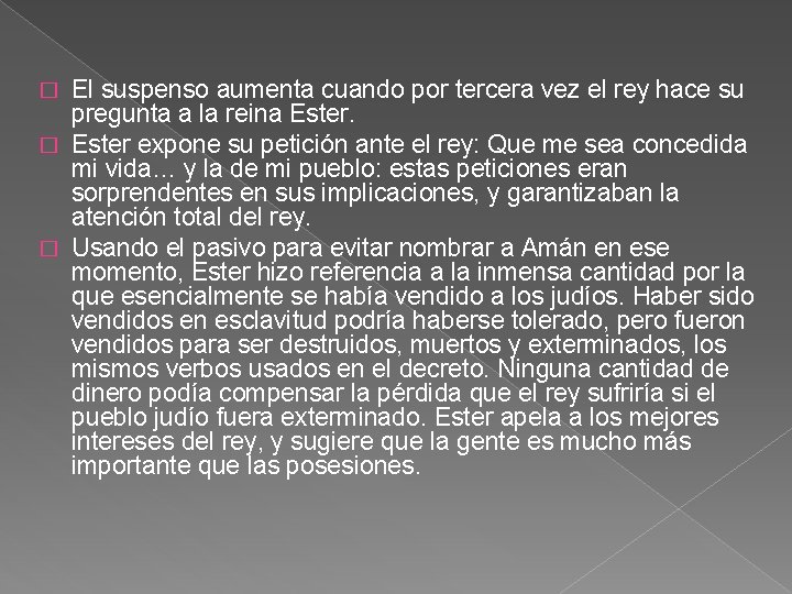 El suspenso aumenta cuando por tercera vez el rey hace su pregunta a la