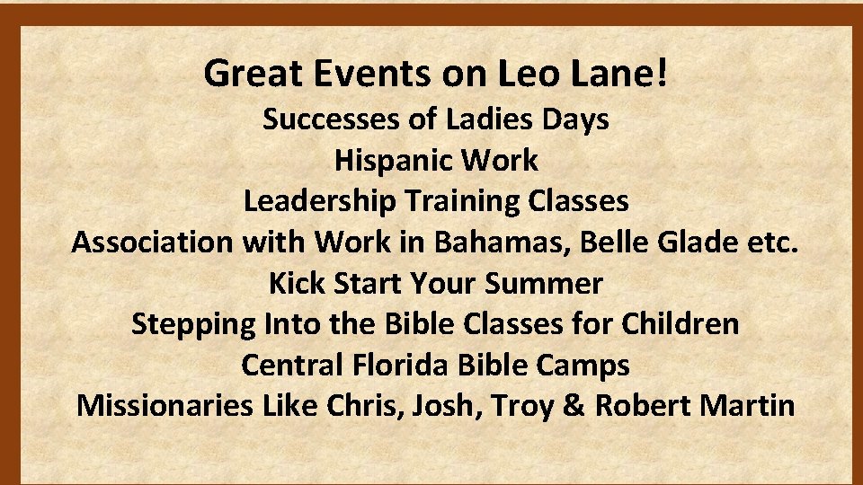 Great Events on Leo Lane! Successes of Ladies Days Hispanic Work Leadership Training Classes