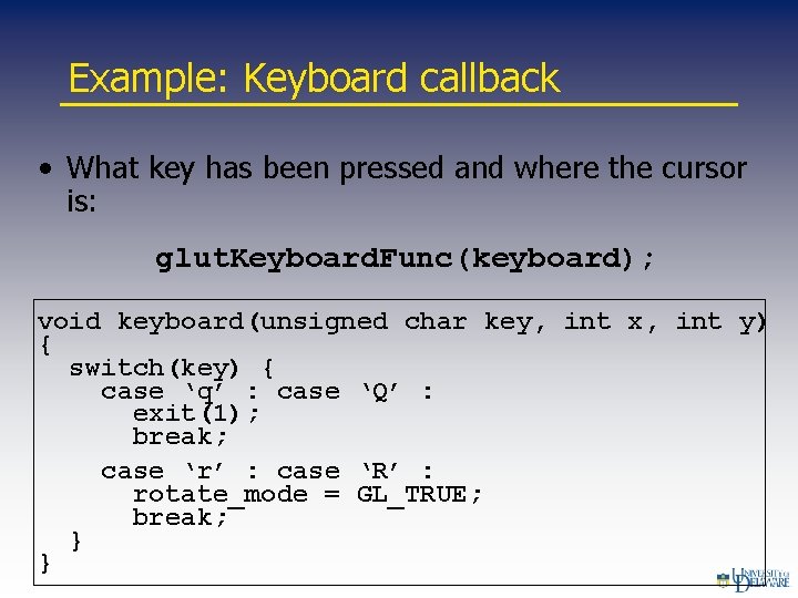 Example: Keyboard callback • What key has been pressed and where the cursor is: