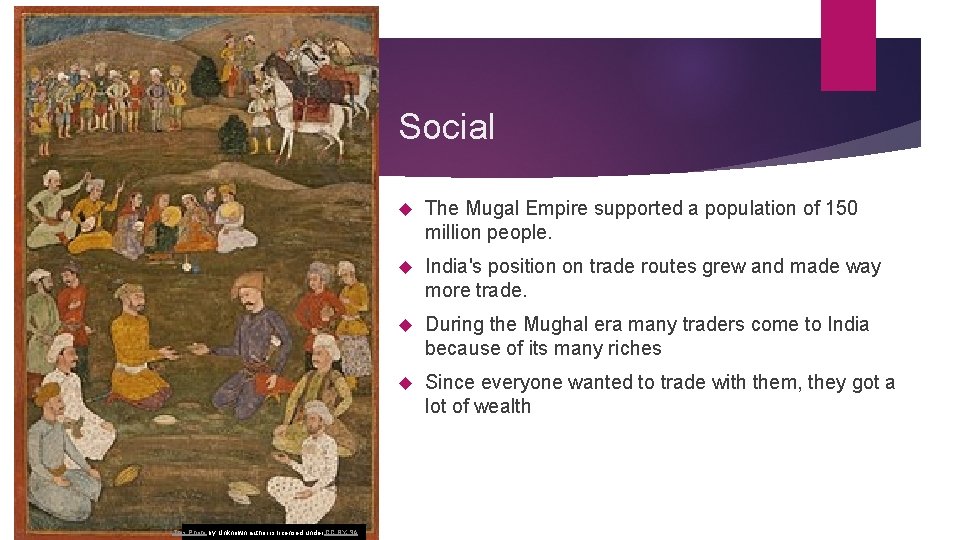 Social This Photo by Unknown author is licensed under CC BY-SA. The Mugal Empire