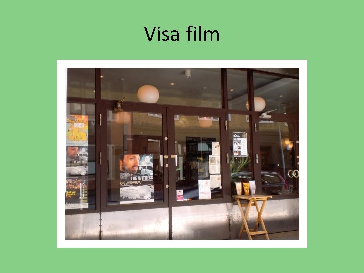 Visa film 