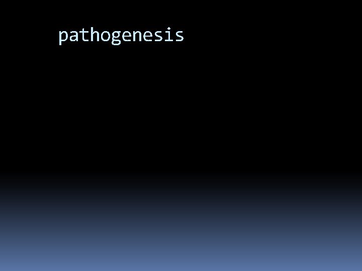 pathogenesis 