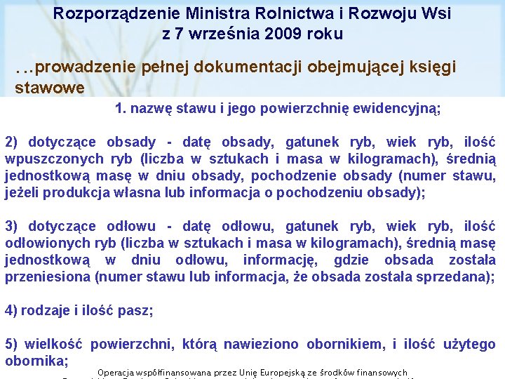 Rozporządzenie Ministra Rolnictwa i Rozwoju Wsi z 7 września 2009 roku. . . prowadzenie