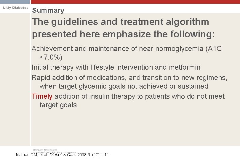 Summary The guidelines and treatment algorithm presented here emphasize the following: Achievement and maintenance