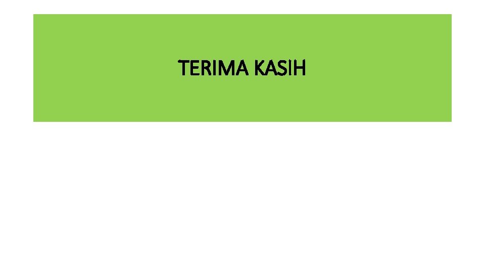 TERIMA KASIH 