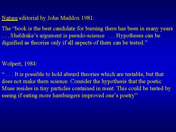 Nature editorial by John Maddox 1981: The “book is the best candidate for burning